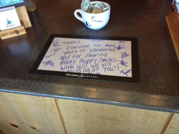 Thanks everyone for many years of wonderful. Counter sign at Caribou